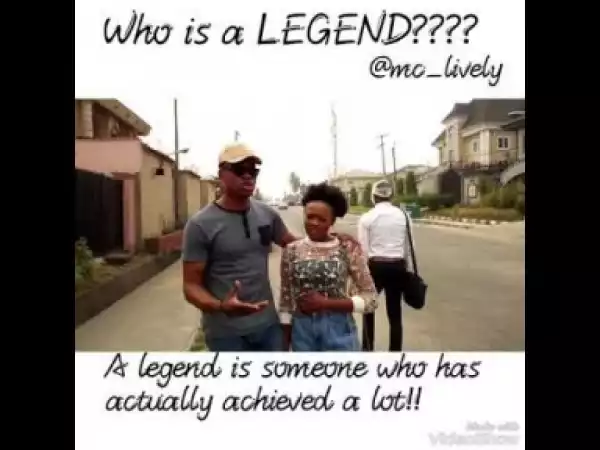 Video: Mc Lively – Who is a Legend?